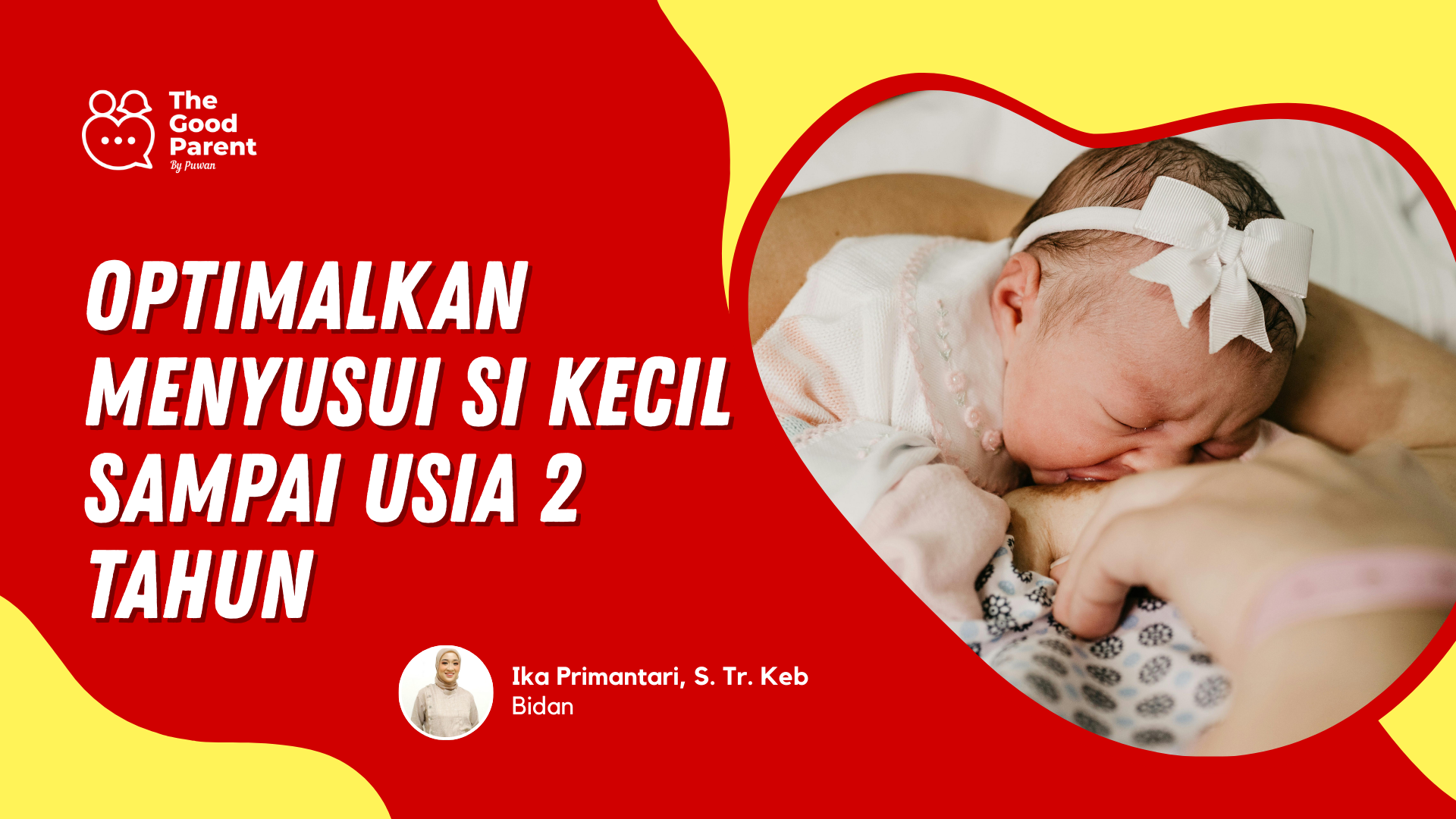 Optimalkan Menyusui Si Kecil Sampai Usia 2 Tahun