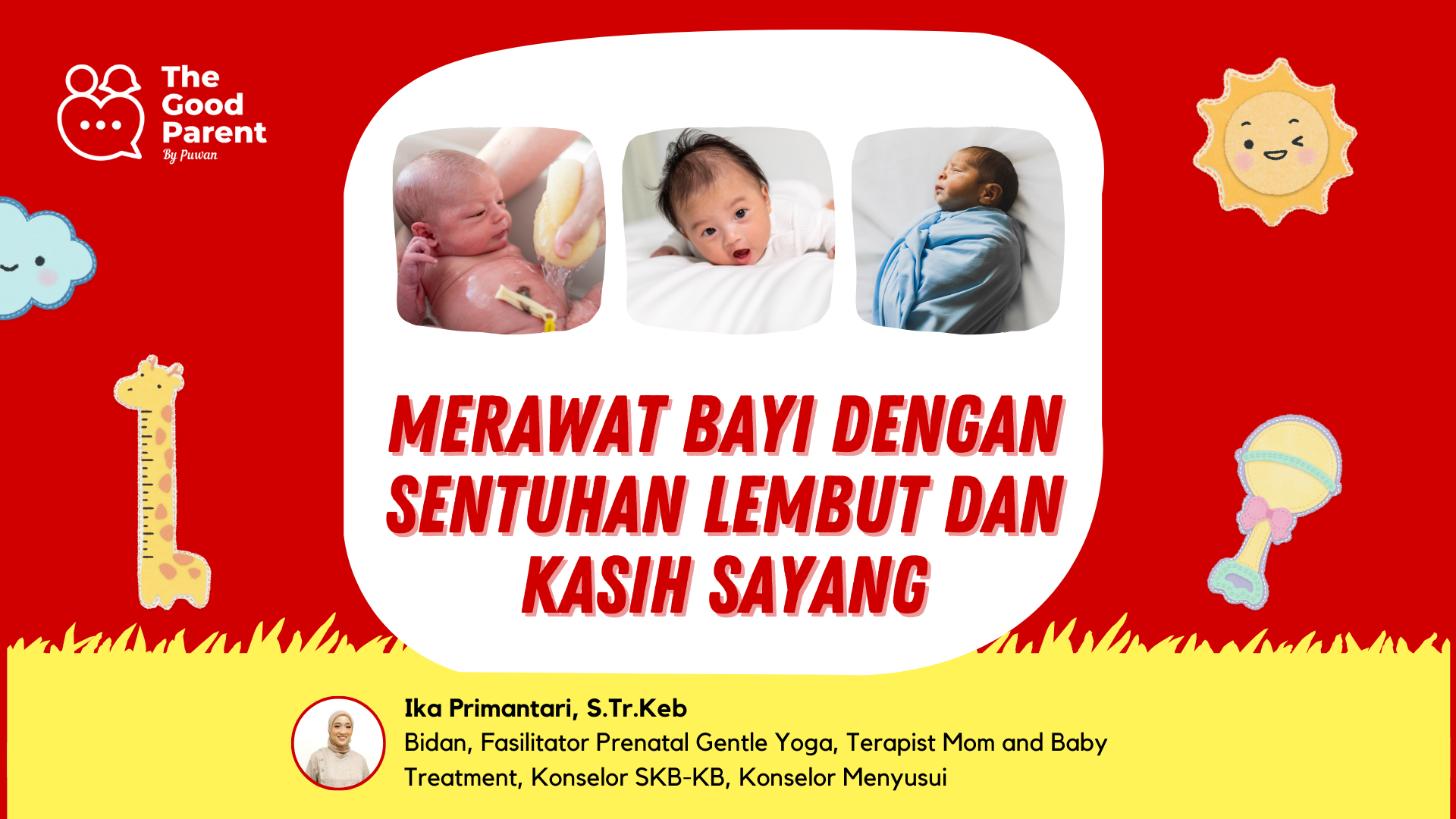 Merawat Bayi dengan Sentuhan Lembut dan Kasih Sayang